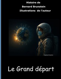Le grand départ - Bernard Brunstein - E-Book
