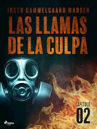 Las llamas de la culpa - Capítulo 2 - Inger Gammelgaard Madsen - E-Book