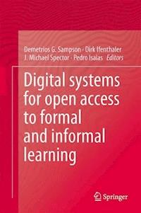 Digital Systems for Open Access to Formal and Informal Learning -  - E-Book