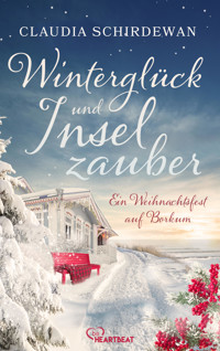 Winterglück und Inselzauber: Ein Weihnachtsfest auf Borkum - Claudia Schirdewan - E-Book