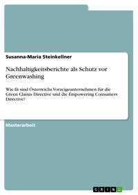 Nachhaltigkeitsberichte als Schutz vor Greenwashing - Susanna-Maria Steinkellner - E-Book