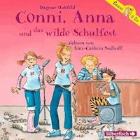Conni, Anna und das wilde Schulfest - Dagmar Hoßfeld - Hörbuch