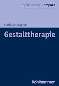 Gestalttherapie - Markos Maragkos - E-Book
