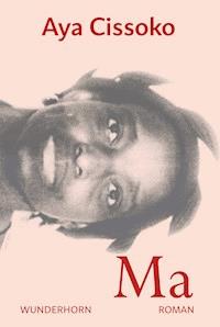 Ma - Aya Cissoko - E-Book