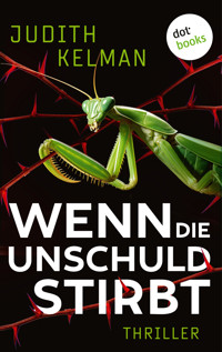 Wenn die Unschuld stirbt - Judith Kelman - E-Book