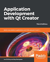 Application Development with Qt Creator - Lee Zhi Eng - E-Book