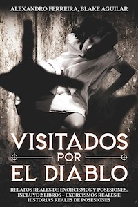Visitados por el Diablo - Alexandro Ferreira - E-Book