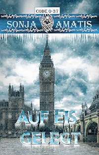 Code 0-37: Auf Eis gelegt - Sonja Amatis - E-Book