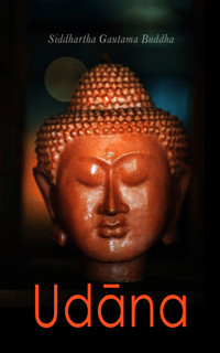 Udāna - Siddhartha Gautama Buddha - E-Book