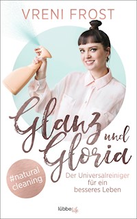 Glanz und Gloria - Vreni Frost - E-Book