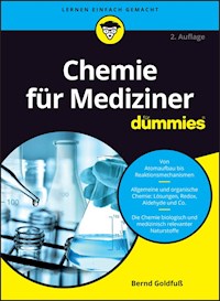 Chemie für Mediziner für Dummies - Bernd Goldfuß - E-Book