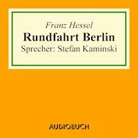 Rundfahrt Berlin - Franz Hessel - Hörbuch