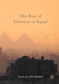 The Rise of Islamism in Egypt - Alaa Al-Din Arafat - E-Book