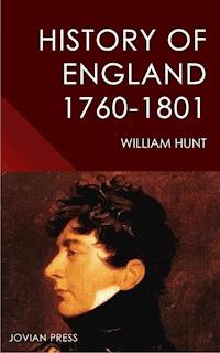 History of England 1760-1801 - William Hunt - E-Book