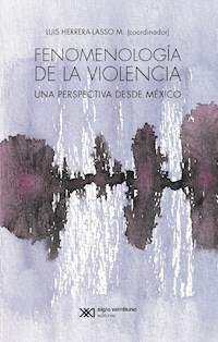 Fenomenología de la violencia - Luis Herrera Lasso - E-Book