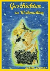 Geschichten zu Weihnachten - Judith Cramer - E-Book