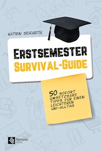 Erstsemester-Survival-Guide - Katrin Seifarth - E-Book