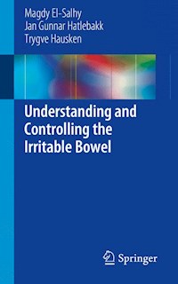 Understanding and Controlling the Irritable Bowel - Magdy El-Salhy - E-Book