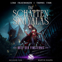Bote der Finsternis - Im Schatten Simyalas, Band 2 (Ungekürzt) - Lena Falkenhagen - Hörbuch