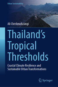 Thailand's Tropical Thresholds - Ali Cheshmehzangi - E-Book