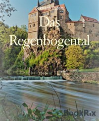 Das Regenbogental - Eckhard Peters - E-Book