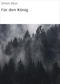 Für den König - Simon Zeus - E-Book