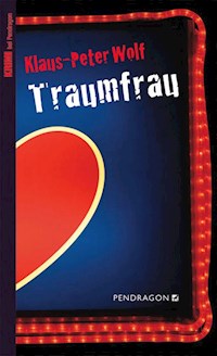 Traumfrau - Klaus-Peter Wolf - E-Book