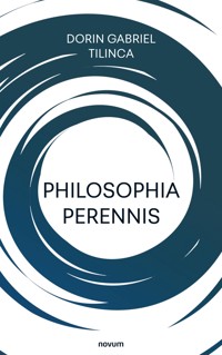 Philosophia perennis - Dorin Gabriel Tilinca - E-Book