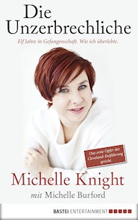 Die Unzerbrechliche - Michelle Burford - E-Book