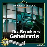 26: Dr. Brockers Geheimnis - Hanno Herzler - Hörbuch
