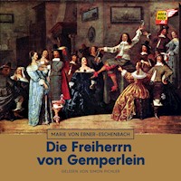 Die Freiherrn von Gemperlein - Marie von Ebner-Eschenbach - Hörbuch