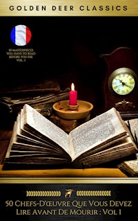 50 Chefs-D'œuvre Que Vous Devez Lire Avant De Mourir : Vol 1 (Golden Deer Classics) - Mark Twain - E-Book