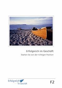 Modul F2: Starten Sie von der richtigen Position - Martina Caspary - E-Book