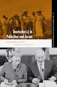 Deutsche(s) in Palästina und Israel -  - E-Book