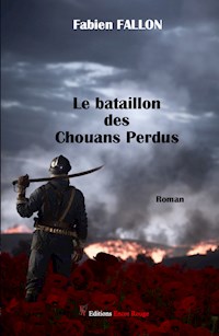 Le bataillon des chouans perdus - Fabien Fallon - E-Book