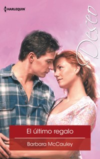 El último regalo - Barbara McCauley - E-Book