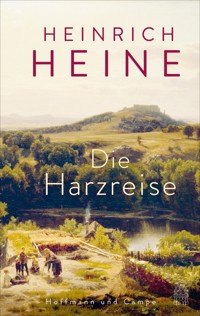 Die Harzreise - Heinrich Heine - E-Book