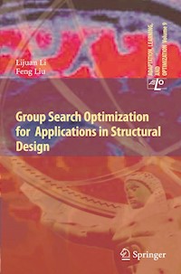 Group Search Optimization for Applications in Structural Design - Lijuan Li - E-Book