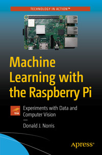 Machine Learning with the Raspberry Pi - Donald J. Norris - E-Book