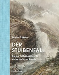 Der Stuibenfall - Walter Falkner - E-Book