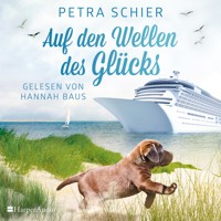Auf den Wellen des Glücks (ungekürzt) - Petra Schier - Hörbuch