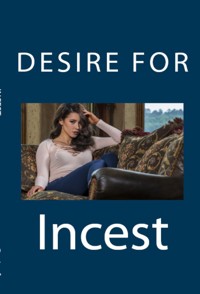Desire for Incest: Taboo Erotica - Scarlett Letterman - E-Book