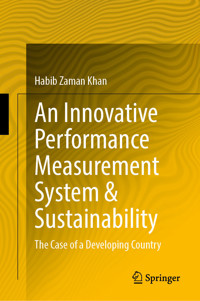 An Innovative Performance Measurement System & Sustainability - Habib Zaman Khan - E-Book