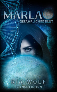 Marla - Gefährliches Blut - Ria Wolf - E-Book