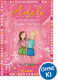 Adele und der beste Sommer der Welt (Band 2) - Sabine Bohlmann - E-Book