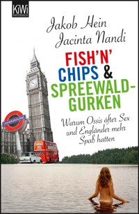 Fish'n'Chips & Spreewaldgurken - Jakob Hein - E-Book