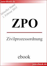 ZPO - Zivilprozessordnung - Aktueller Stand: 1. Februar 2015 -  - E-Book