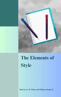 The Elements of Style - William Strunk Jr. - E-Book
