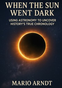 When the Sun Went Dark - Mario Arndt - E-Book