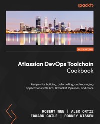Atlassian DevOps Toolchain Cookbook - Robert Wen - E-Book